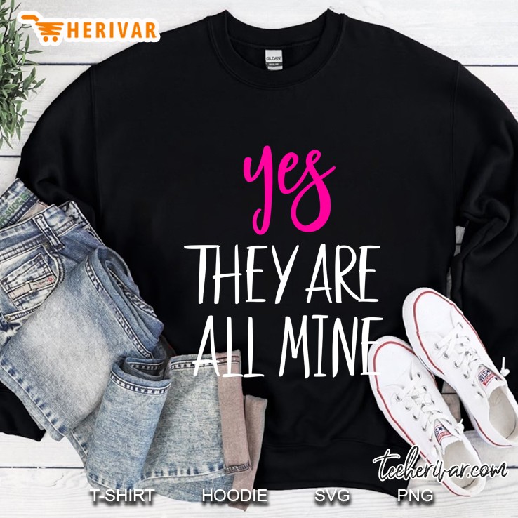 Yes They Are All Mine Black Version Sweatshirt