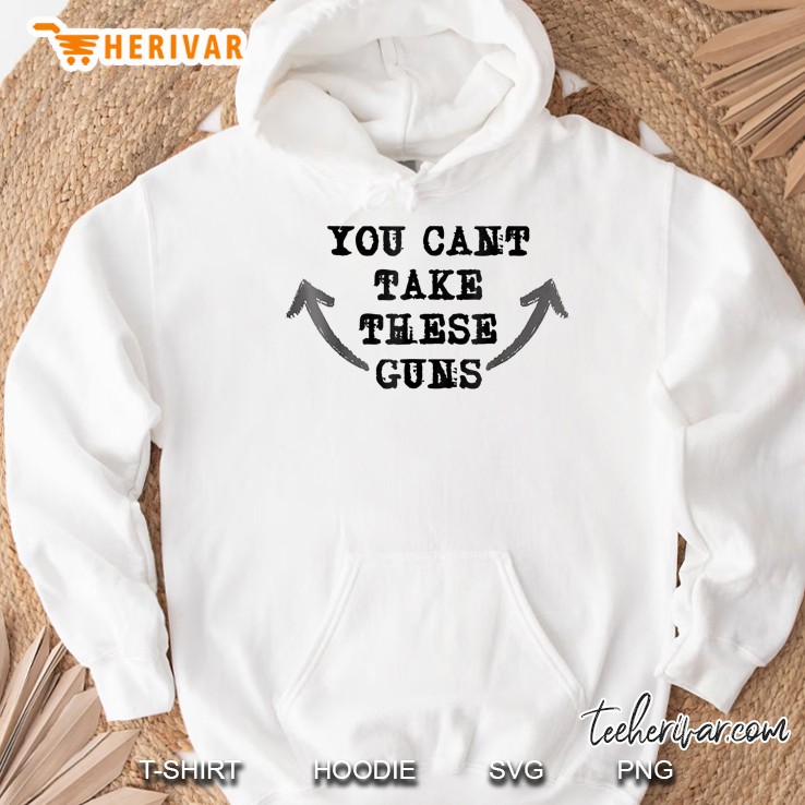 2Nd Amendment You Cant Take These Guns White Version Hoodie