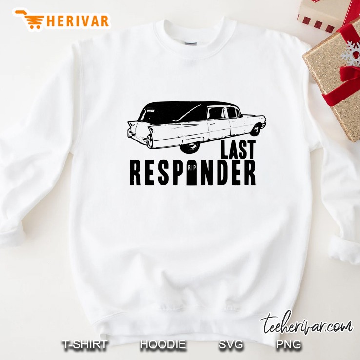 Last Responder Sweatshirt