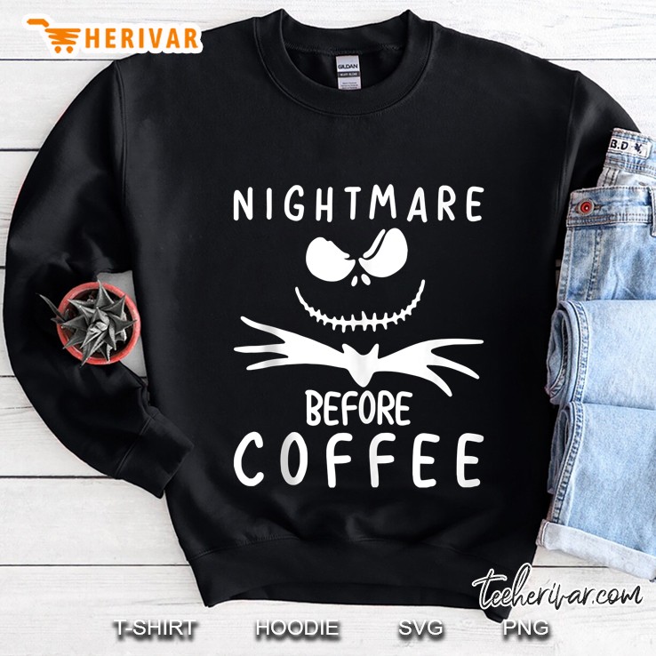 Nightmare Before Coffee Sweatshirt