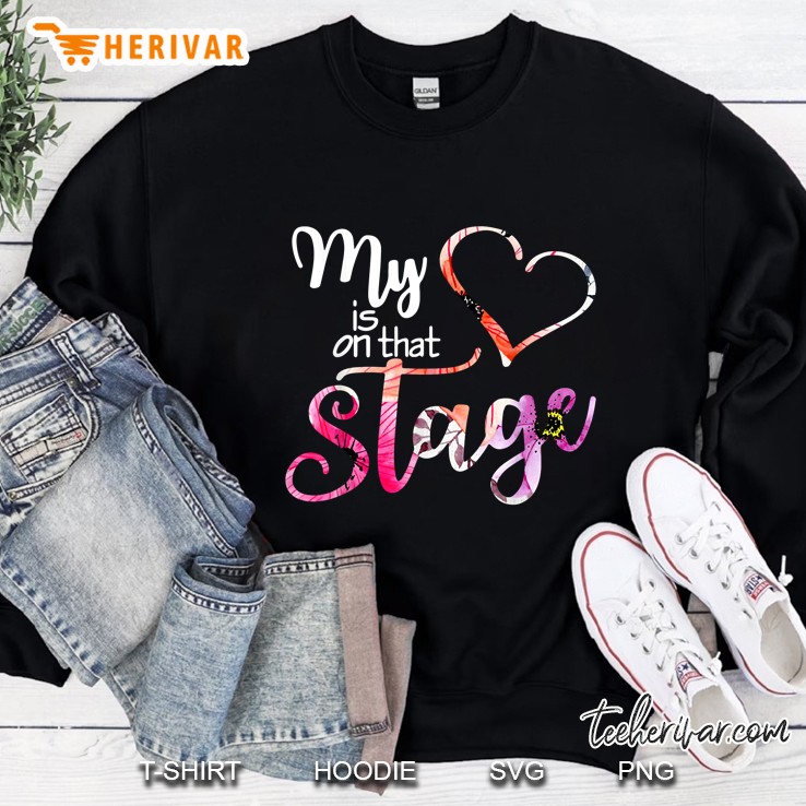 My Heart Is On That Stage Floral Version Sweatshirt