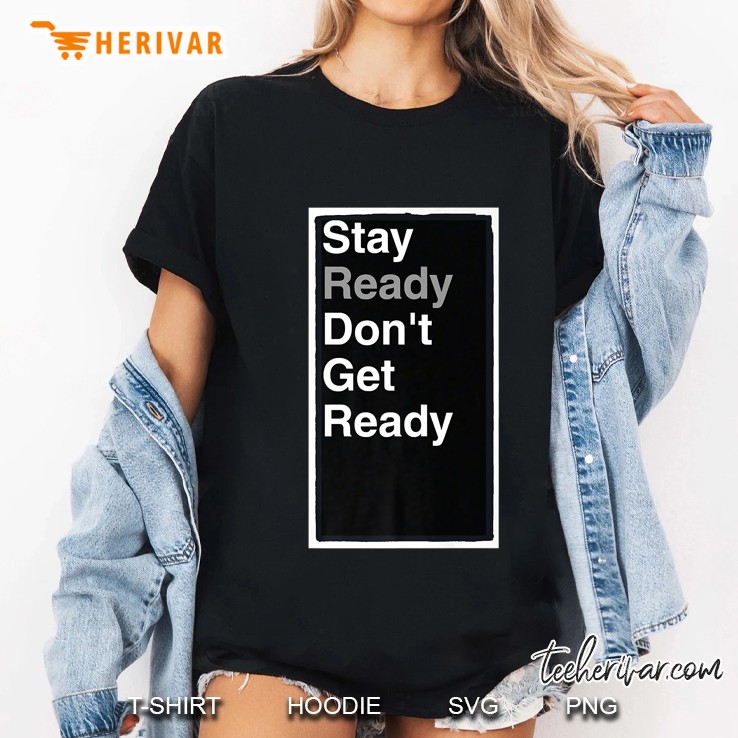 Stay Ready Don