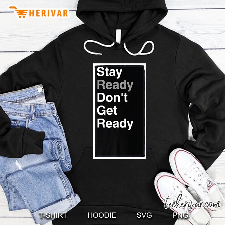 Stay Ready Don