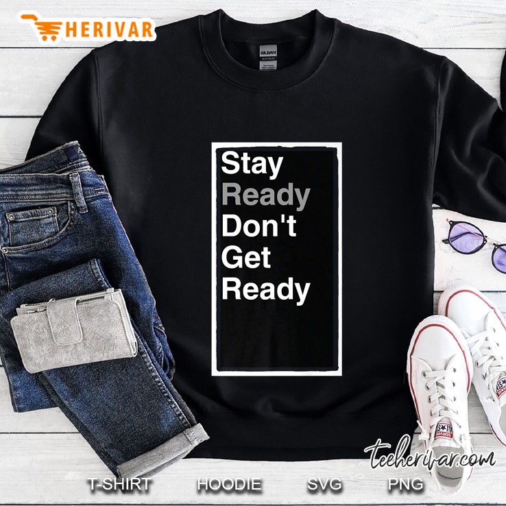 Stay Ready Don