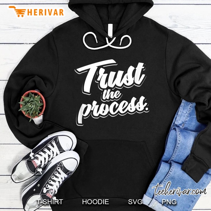 Trust The Process Motivational Quote Workout Gym Hoodie