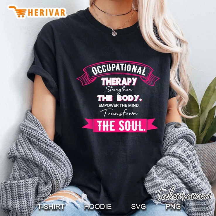Occupational Therapy Strengthen The Body Ladies Tee