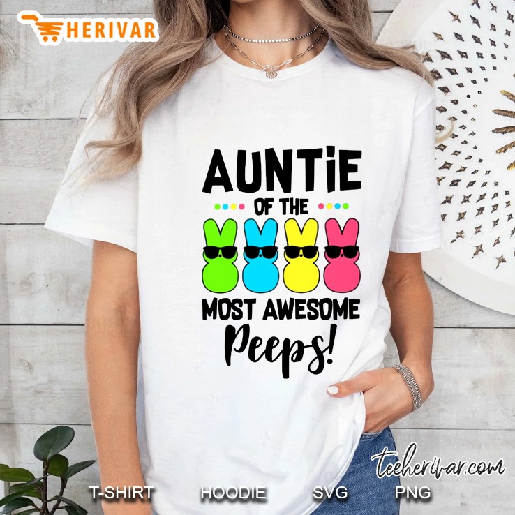 Auntie Of The Most Awesome Peeps Ladies Tee