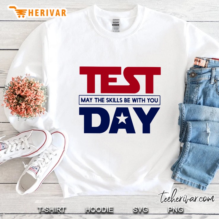 Test Day May The Kills Be With You Sweatshirt