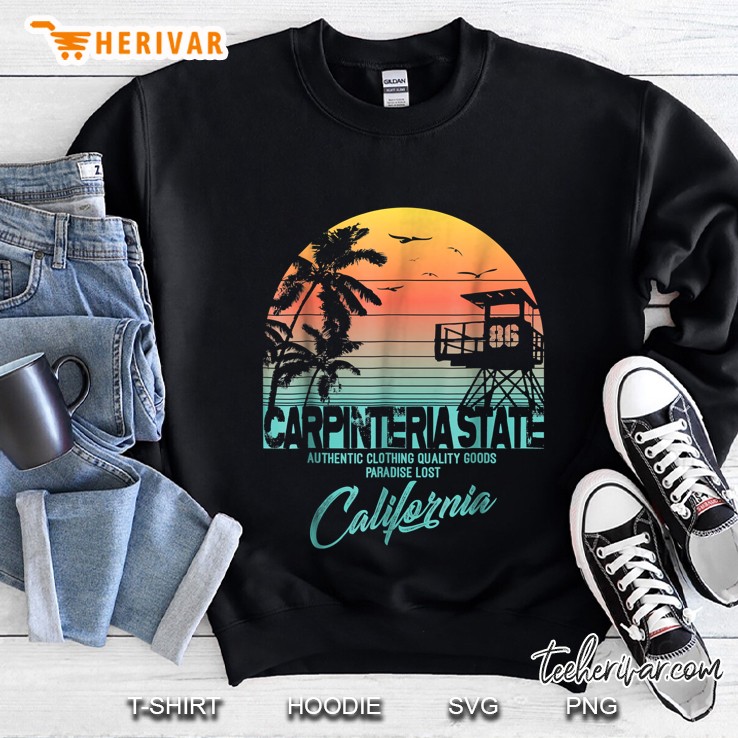 Carpinteria State Authentic Clothing Quality Goods Paradise Lost California Vintage Version Sweatshirt