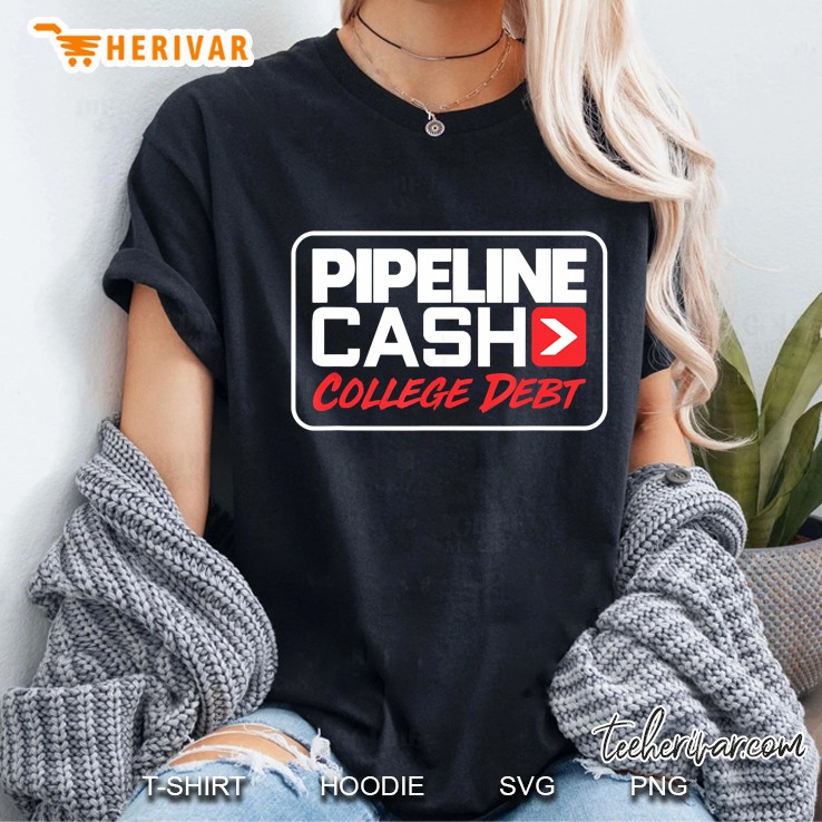 Pipeline Cash College Debt Ladies Tee