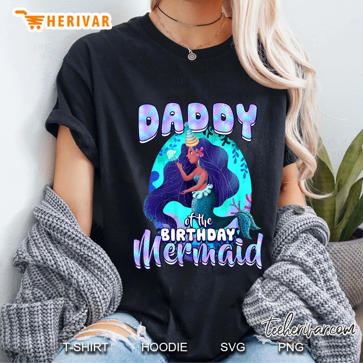 Daddy Of The Birthday Mermaid Ladies Tee