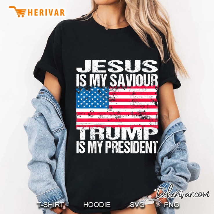 Jesus Is My Saviour Trump Is My President American Flag Grunge Version Ladies Tee
