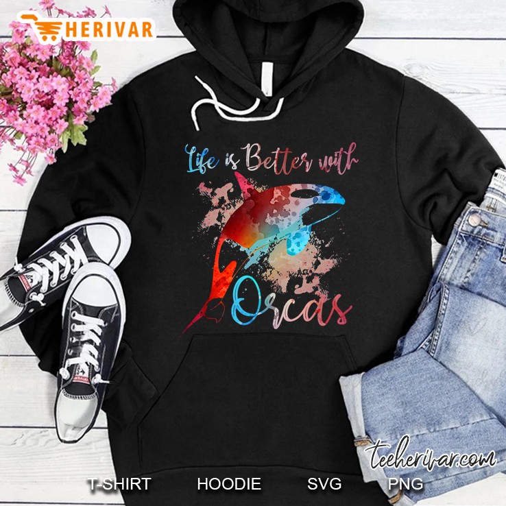 Life Is Better With Orcas Watercolor Killer Whale Version Hoodie