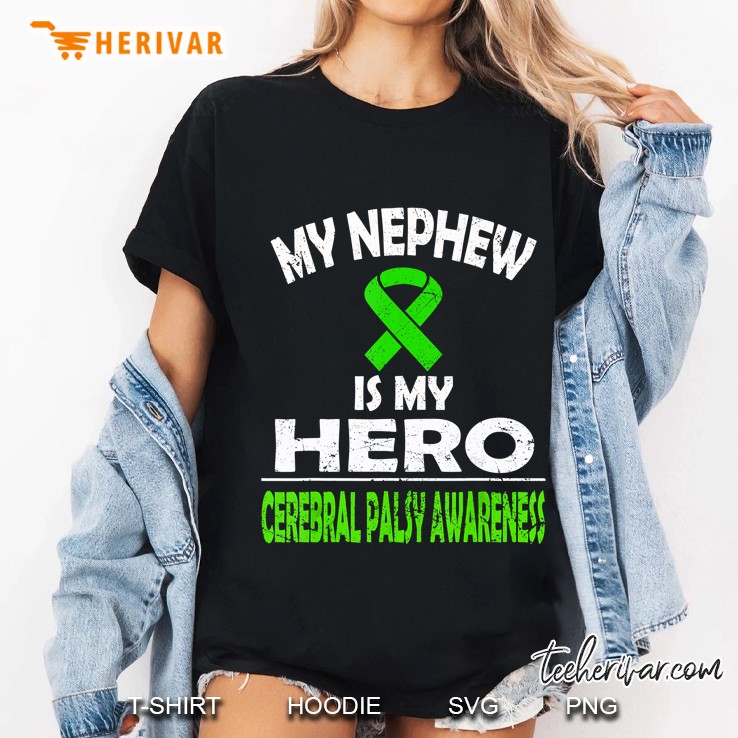 My Nephew Is My Hero Cerebral Palsy Awareness Green Ribbon Version Ladies Tee