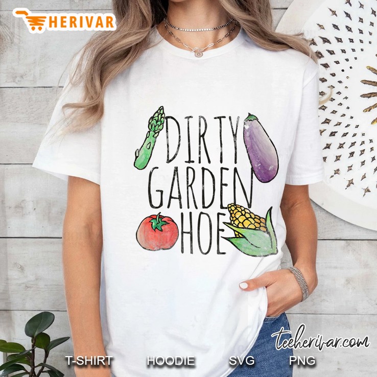 Dirty Garden Hoe White Version Ladies Tee