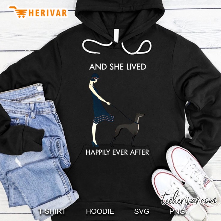 And She Lived Happily Ever After Greyhound Version Hoodie