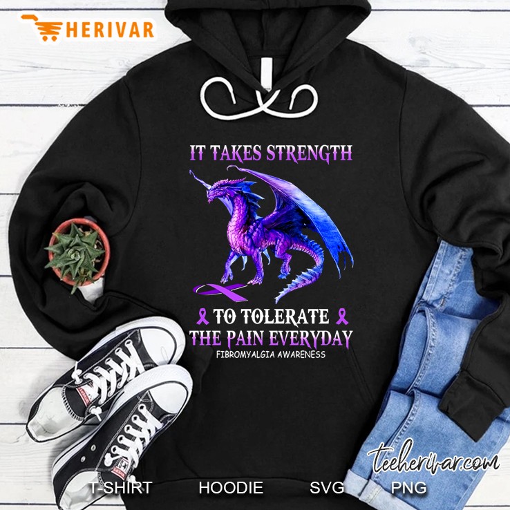 It Takes Strength To Tolerate The Pain Everyday Fibromyalgia Awareness Dragon Purple Ribbon Hoodie