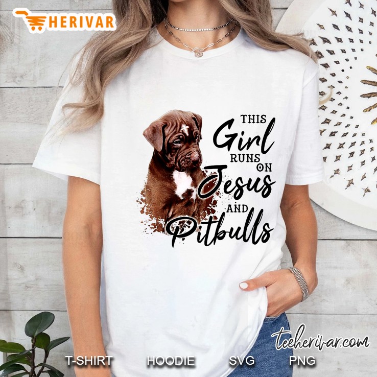 This Girl Runs On Jesus And Pitbulls Ladies Tee