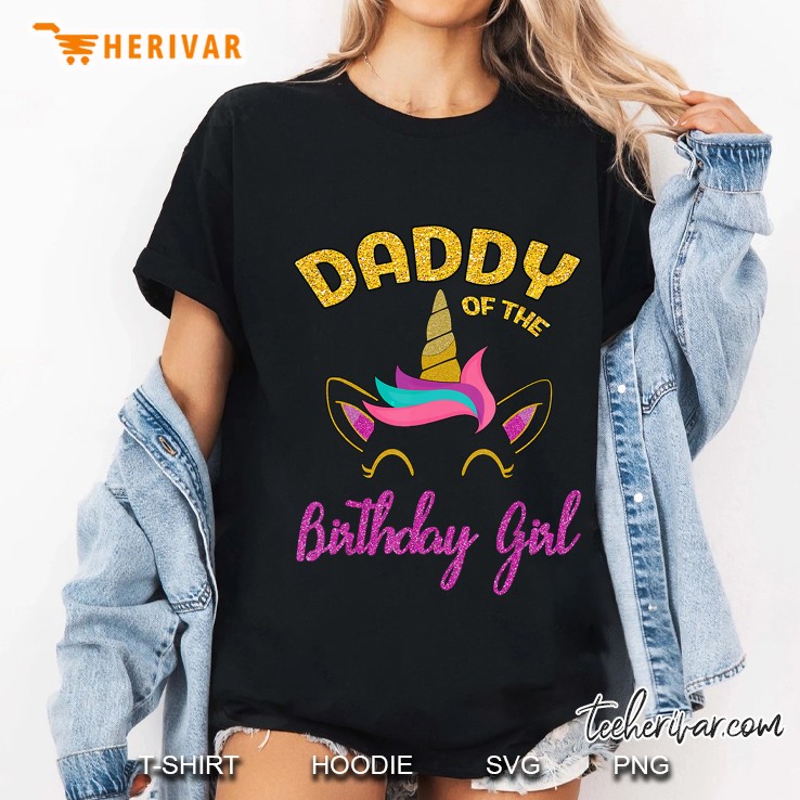 Daddy Of The Birthday Girl Unicorn Version Ladies Tee