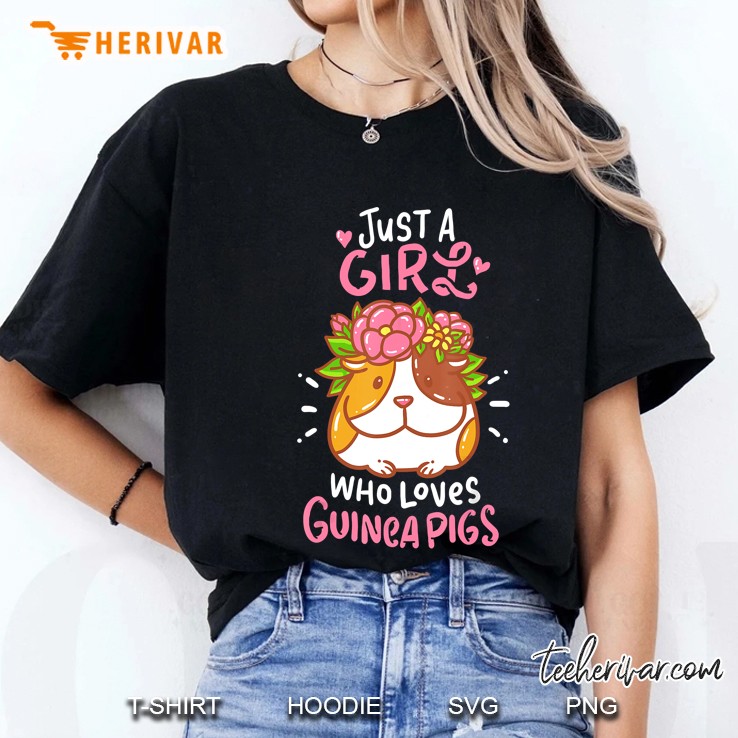 Just A Girl Who Loves Guinea Pigs Rodent Pet Ladies Tee
