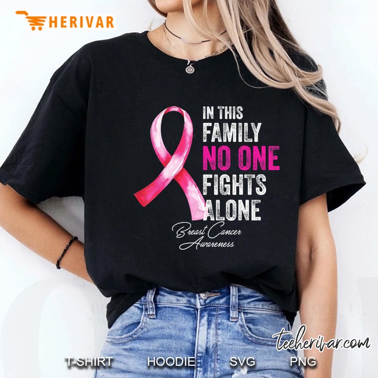 In This Family No One Fights Alone Breast Cancer Awareness Ladies Tee