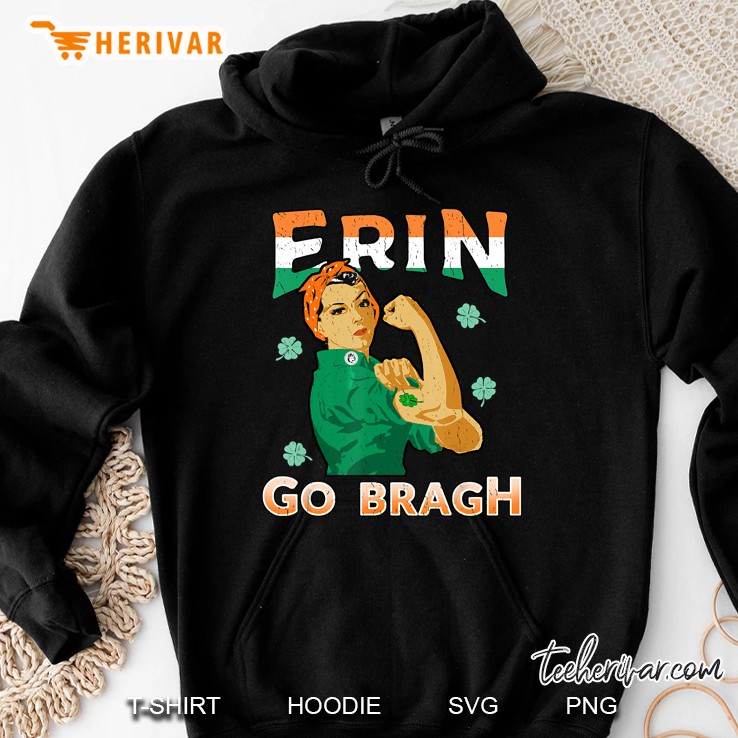 Erin Go Bragh Irish Pride Rosie Riveter Hoodie