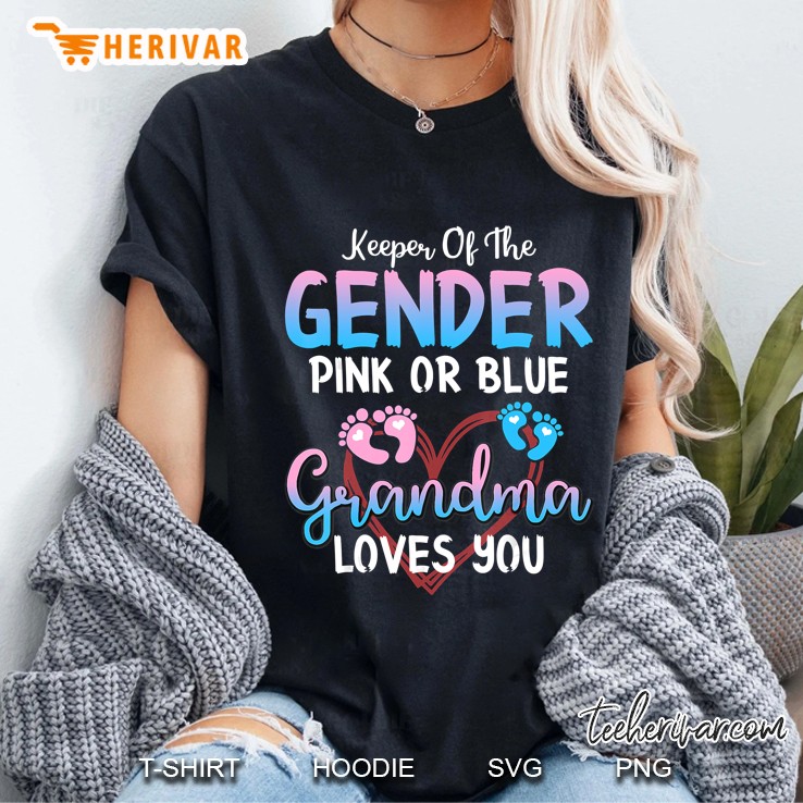 Keeper Of The Gender Pink Or Blue Grandma Loves You Ladies Tee