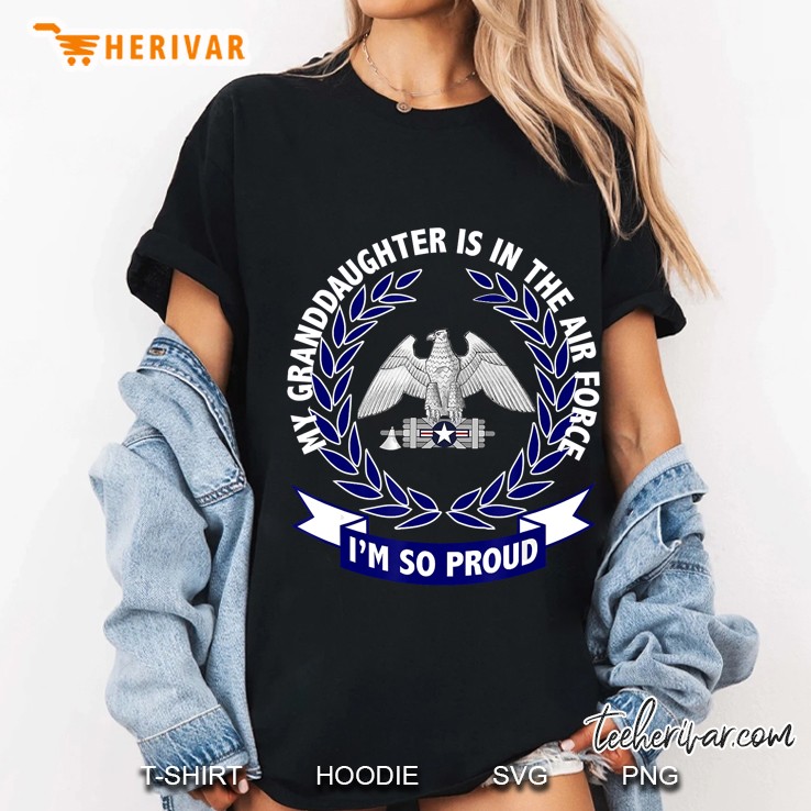 My Granddaughter Is In The Air Force I