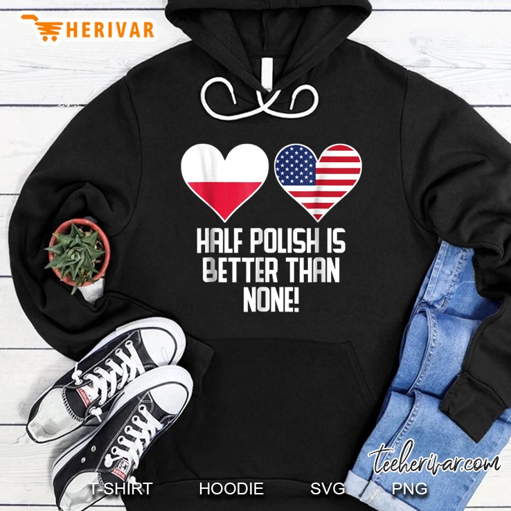 Half Polish Is Better Than None Hoodie