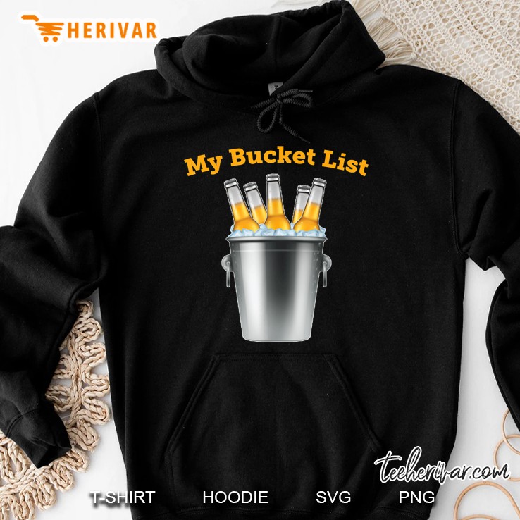 My Bucket List Funny Beer Retirement Hoodie