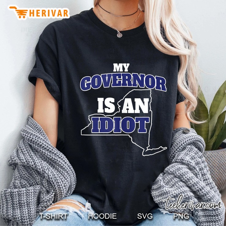 My Governor Is An Idiot New York No Cuomo Not My Gov Fuac Ladies Tee