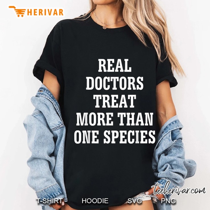 Real Doctors Treat More Than One Species Ladies Tee