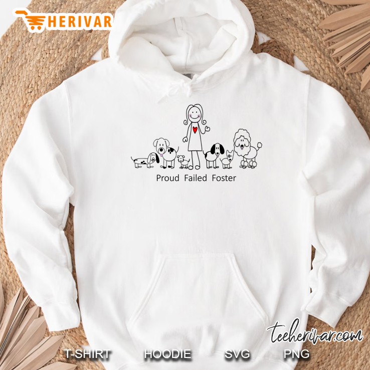 Proud Failed Foster Dog Rescue Hoodie