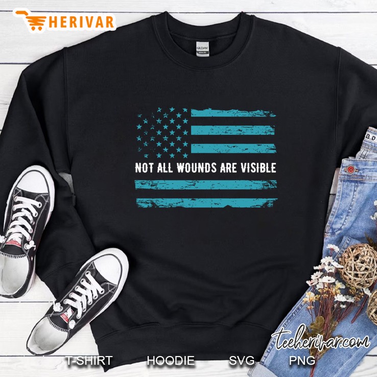 Not All Wounds Are Visible Teal American Flag Version Sweatshirt