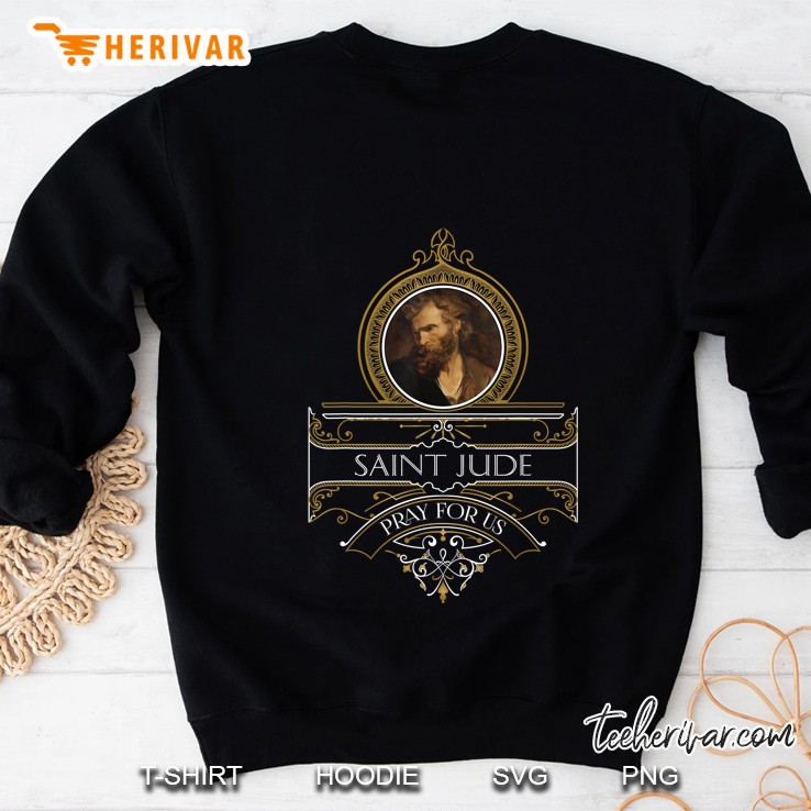 Saint Jude Pray For Us Sweatshirt