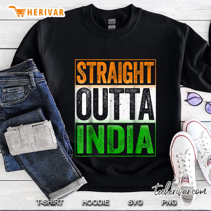 Straight Outta India Sweatshirt