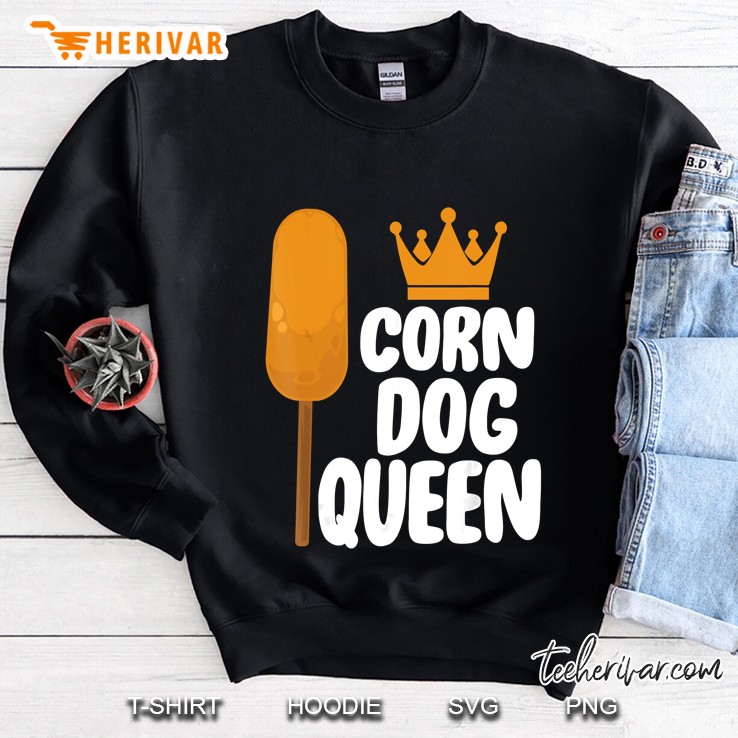 Corn Dog Queen Corndog And Crown Version Sweatshirt