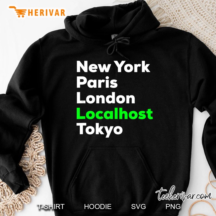 New York Paris London Localhost Tokyo Hoodie