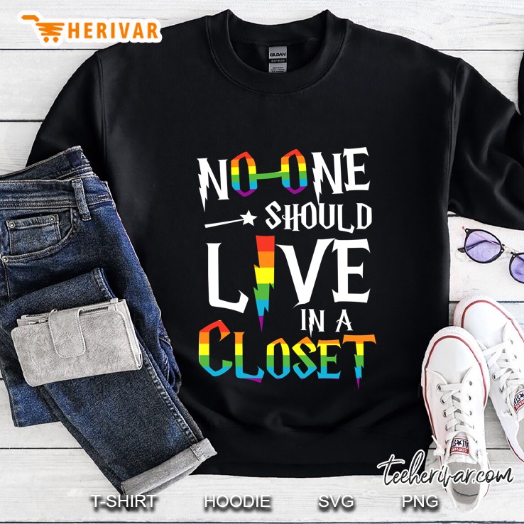 No One Should Live In A Closet LGBT Version Sweatshirt