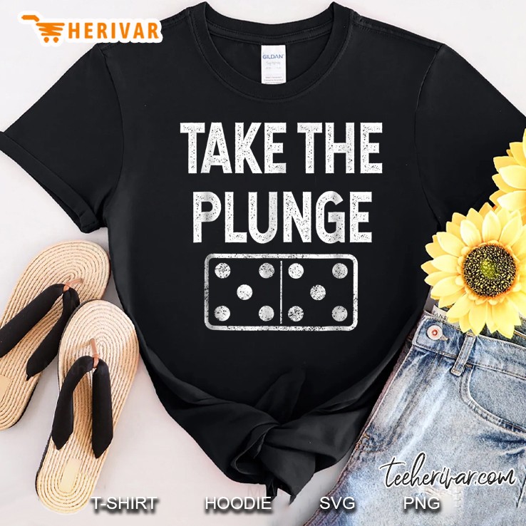 Take The Plunge 42 Dominoes Playing Tshirt Shirt