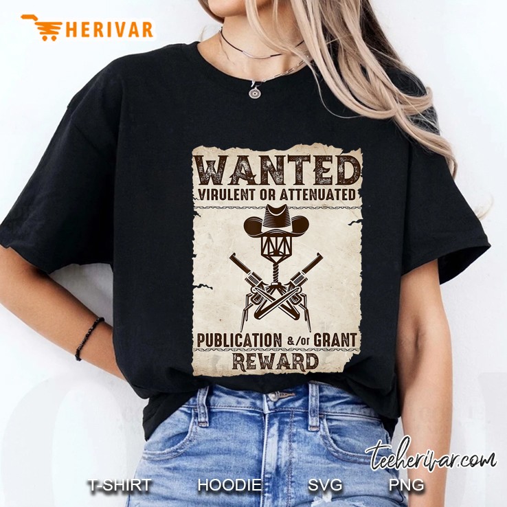 Wanted Virulent Or Attenuated Publication Or Grant Reward Ladies Tee