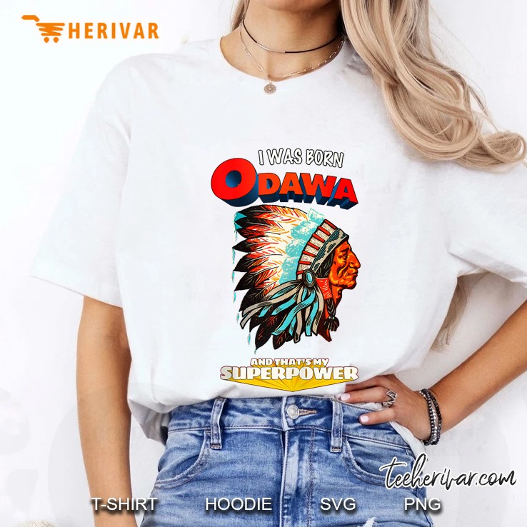 I Was Born Odawa That