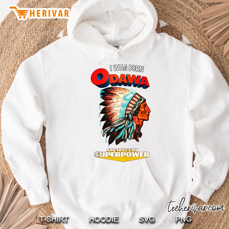 I Was Born Odawa That