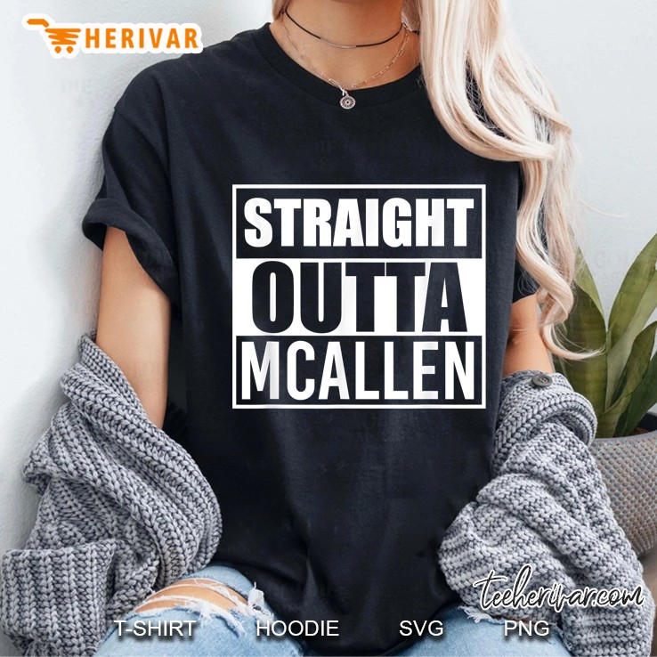 Straight Outta Mcallen Texas Tx State Ladies Tee