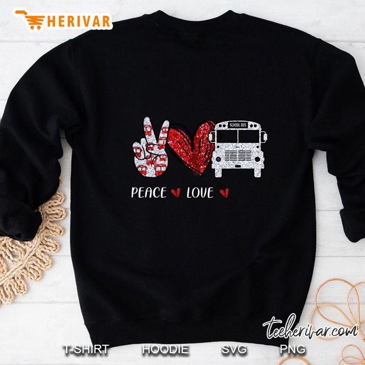 Peace Love Peace Sign Hand Heart And School Bus Version Sweatshirt