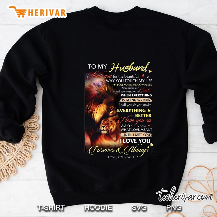 To My Husband Thank You For The Beautiful Way You Touch My Life Sweatshirt