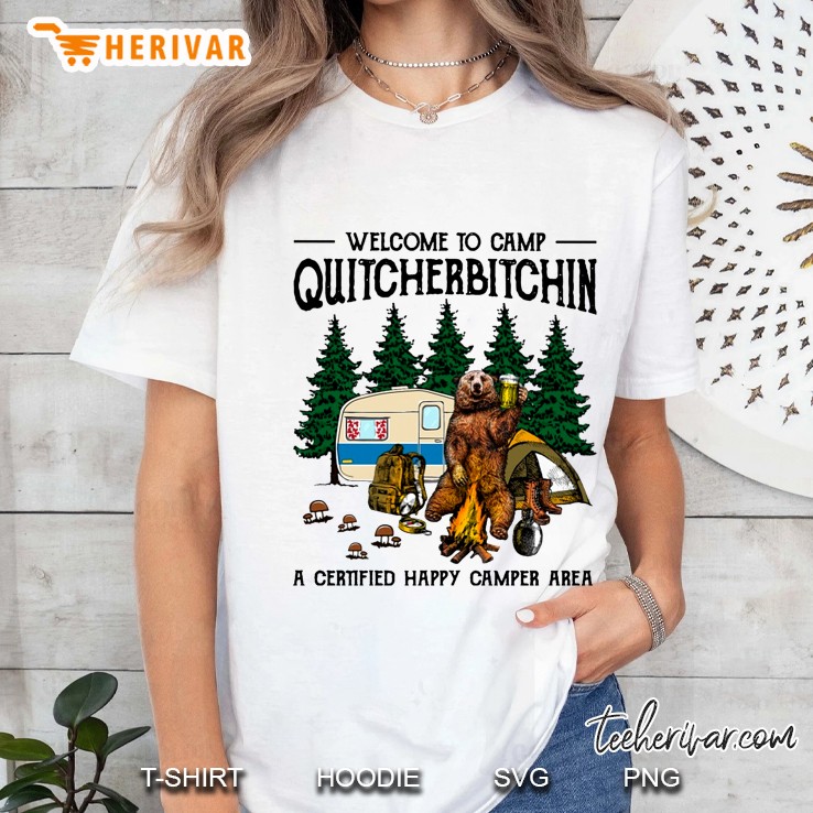 Welcome To Camp Quitcherbitchin A Certified Happy Camper Area Ladies Tee