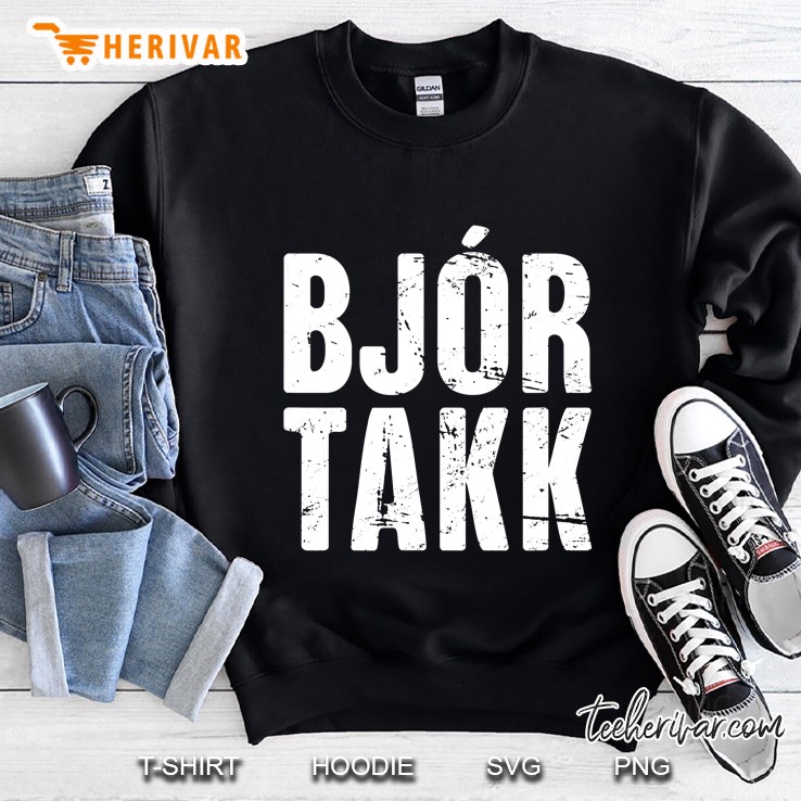 Bjor Takk Nordic Icelandic Sweatshirt