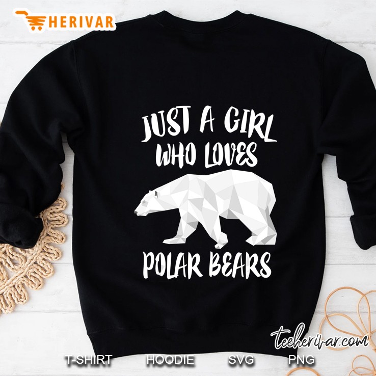 Just A Girl Who Loves Polar Bears Bear Lover Sweatshirt