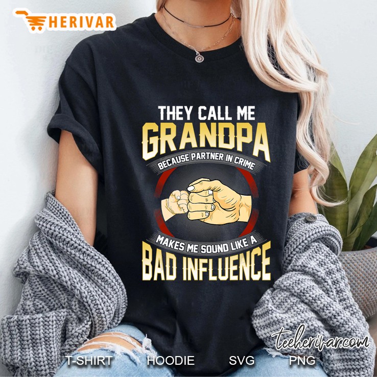 They Call Me Grandpa Because Partner In Crime Ladies Tee